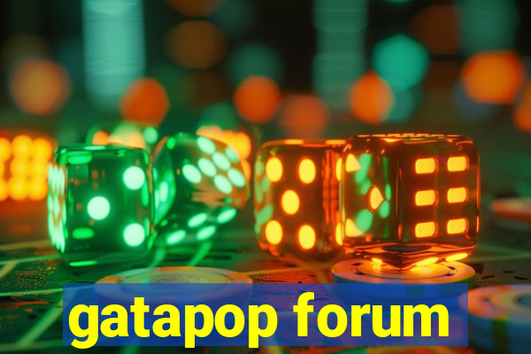 gatapop forum